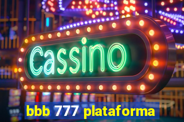 bbb 777 plataforma